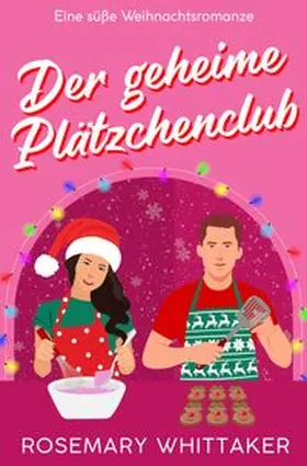 Whittaker |  Der Geheime Plätzchenclub | Buch |  Sack Fachmedien