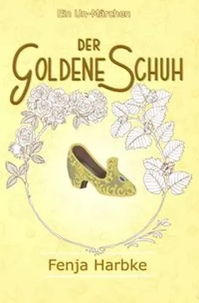 Harbke |  Der goldene Schuh | Buch |  Sack Fachmedien