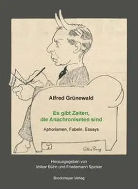 Grünewald / Bühn / Spicker |  Es gibt Zeiten,die Anachronismen sind | Buch |  Sack Fachmedien