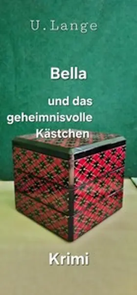 Lange |  Bella und das geheimnisvolle Kästchen | eBook | Sack Fachmedien