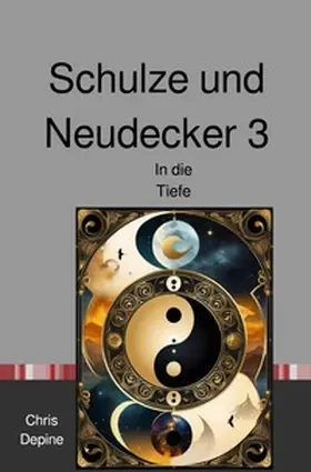 Depine |  Krimi / Schulze und Neudecker 3 | Buch |  Sack Fachmedien