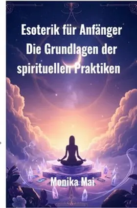 Mai |  Esoterik für Anfänger | Buch |  Sack Fachmedien