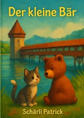 Schärli |  Der kleine Bär | Buch |  Sack Fachmedien