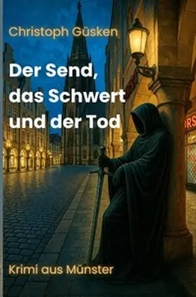 Güsken |  Der Send, das Schwert und der Tod | Buch |  Sack Fachmedien