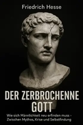 Hesse |  Der zerbrochene Gott | eBook | Sack Fachmedien