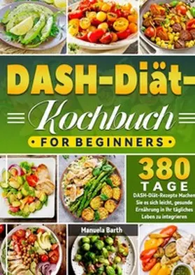 Barth |  D?SH-Diät-Kochbuch For Beginners | Buch |  Sack Fachmedien