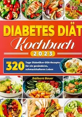 Bauer |  Diabetes Diät Kochbuch | Buch |  Sack Fachmedien