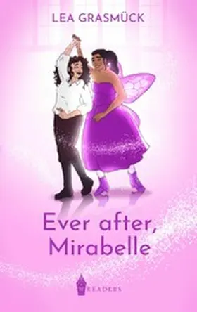 Grasmück |  Ever after, Mirabelle | eBook | Sack Fachmedien