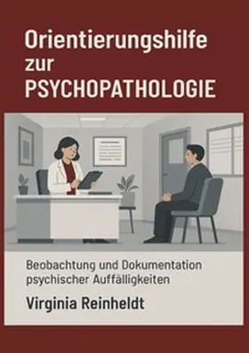 Reinheldt |  Orientierungshilfe zur Psychopathologie | Buch |  Sack Fachmedien