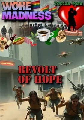 Voss |  Woke Madness / Woke Madness: Revolt of Hope | Buch |  Sack Fachmedien