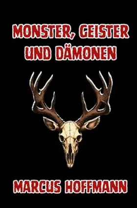 Hoffmann |  Monster, Geister und Dämonen | Buch |  Sack Fachmedien