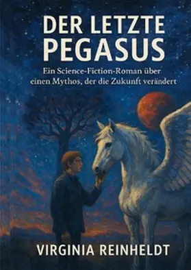 Reinheldt |  Der letzte Pegasus | Buch |  Sack Fachmedien