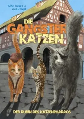 Haupt |  Die Gangsterkatzen | Buch |  Sack Fachmedien