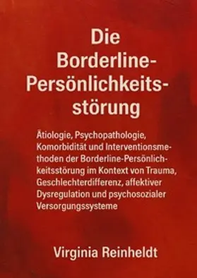 Reinheldt |  Die Borderline Persönlichkeitsstörung | Buch |  Sack Fachmedien