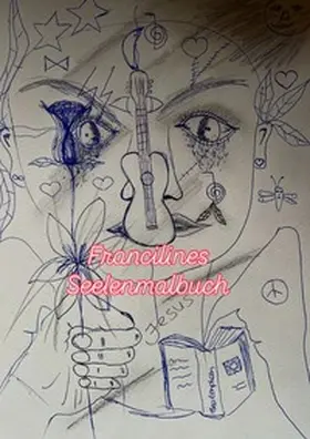 Menzel |  Francilines Seelenmalbuch | Buch |  Sack Fachmedien