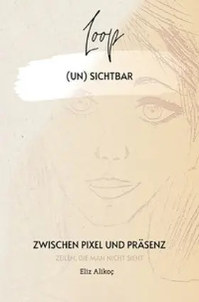 Alikoc |  1 / Loop (un) sichtbar | Buch |  Sack Fachmedien