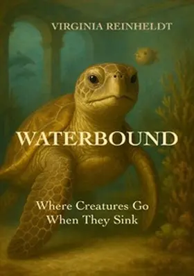 Reinheldt |  The Bound Trilogy / Waterbound | Buch |  Sack Fachmedien
