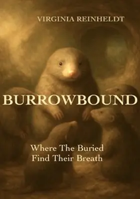 Reinheldt |  The Bound Trilogy / Burrowbound | Buch |  Sack Fachmedien