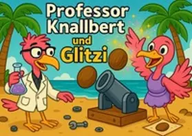 Koch |  Professor Knallbert und Glitzi | Buch |  Sack Fachmedien