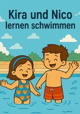 Koch |  Kira und Nico lernen schwimmen | Buch |  Sack Fachmedien