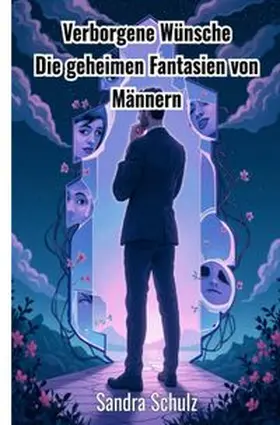 Schulz |  Verborgene Wünsche | Buch |  Sack Fachmedien