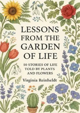 Reinheldt |  Lessons from the Garden of Life | Buch |  Sack Fachmedien