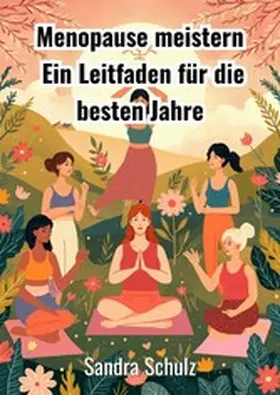 Schulz |  Menopause meistern | eBook | Sack Fachmedien