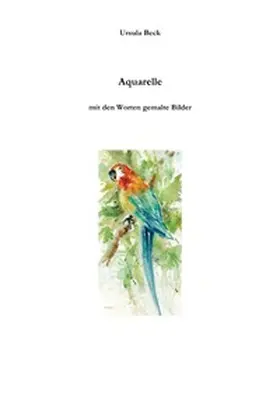 Beck |  Aquarelle | Buch |  Sack Fachmedien