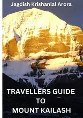 Arora |  Travellers Guide to Mount Kailash | Buch |  Sack Fachmedien