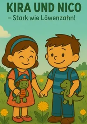 Koch / Hofmann |  Kira und Nico / Kira und Nico - Stark wie Löwenzahn | Buch |  Sack Fachmedien