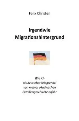 Christen |  Irgendwie Migrationshintergrund | Buch |  Sack Fachmedien