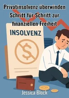 Block |  Privatinsolvenz überwinden | eBook | Sack Fachmedien