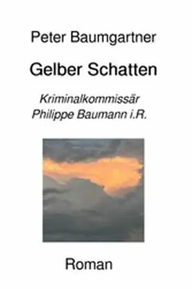 Baumgartner |  Gelber Schatten | eBook | Sack Fachmedien