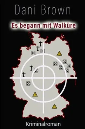 Brown |  Es begann mit Walküre | Buch |  Sack Fachmedien