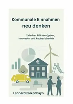 Falkenhayn |  Kommunale Einnahmen neu denken | eBook | Sack Fachmedien
