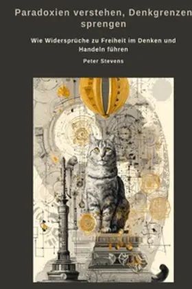 Stevens |  Paradoxien verstehen, Denkgrenzen sprengen | Buch |  Sack Fachmedien
