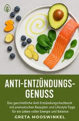 Mooswinkel |  Anti-Entzündungs-Genuss | Buch |  Sack Fachmedien