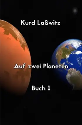 Laßwitz / Remde |  Auf zwei Planeten Buch 1 | Buch |  Sack Fachmedien