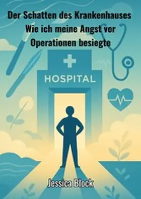 Block |  Der Schatten des Krankenhauses | eBook | Sack Fachmedien