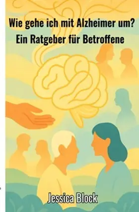 Block |  Wie gehe ich mit Alzheimer um ? | Buch |  Sack Fachmedien