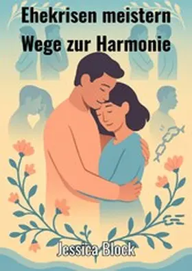 Block |  Ehekrisen meistern | eBook | Sack Fachmedien