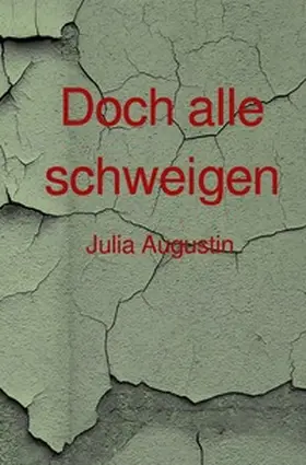 Augustin |  Doch alle schweigen | Buch |  Sack Fachmedien