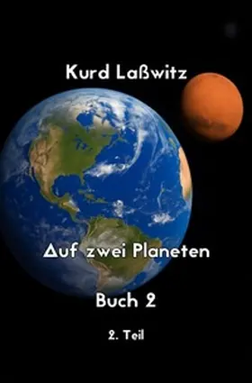 Laßwitz / Remde |  Auf zwei Planeten Buch 2 Teil 2 | Buch |  Sack Fachmedien