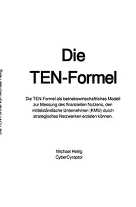 Heilig |  Die TEN-Formel. | Buch |  Sack Fachmedien