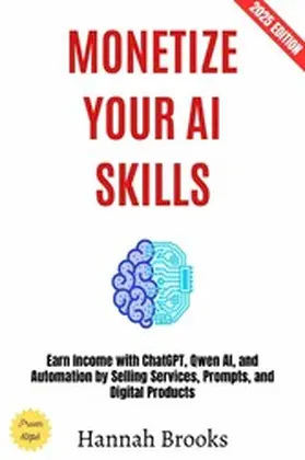 Brooks |  Monetize Your AI Skills: | eBook | Sack Fachmedien