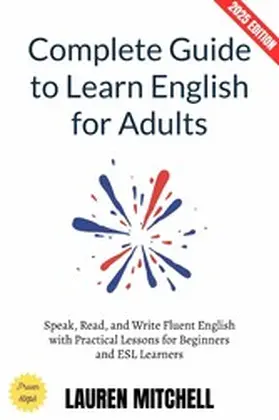 Mitchell |  Complete Guide to Learn English for Adults: | eBook | Sack Fachmedien