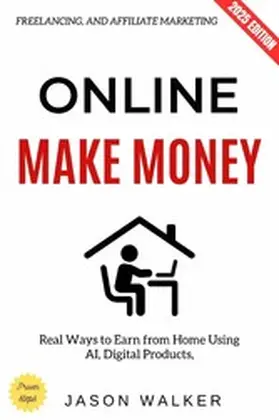 Walker |  Make Money Online: | eBook | Sack Fachmedien