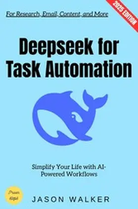 Walker |  Deepseek for Task Automation: | eBook | Sack Fachmedien
