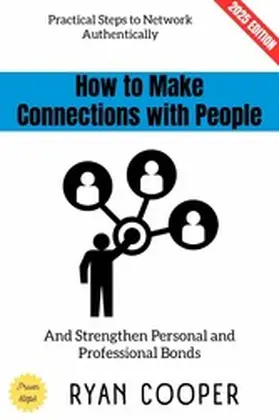 Cooper |  How to Make Connections with People: | eBook | Sack Fachmedien