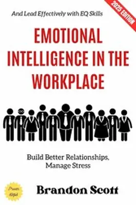 Scott |  Emotional Intelligence in the Workplace: | eBook | Sack Fachmedien